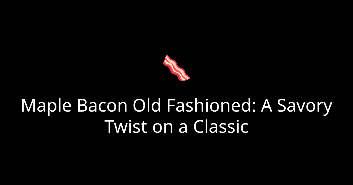 How to make a Maple Bacon Old Fashioned: A Savory Twist on a Classic ...