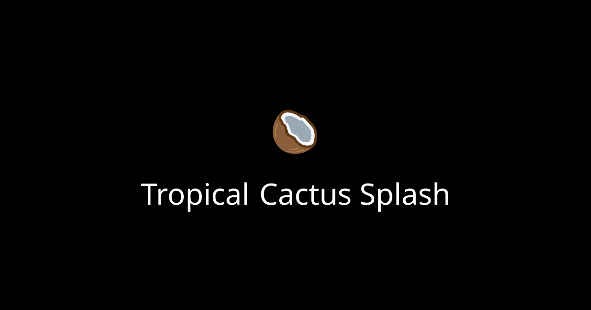 How to make a Tropical Cactus Splash cocktail. Tropical Cactus Splash ...